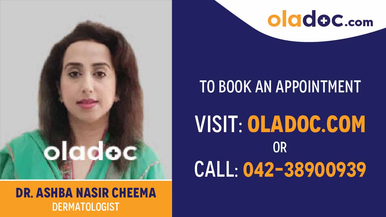 Book appointment with Dr.Ashba Nasir Cheema-best Dermatologist in Lahore